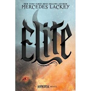 Elite: A Hunter Novel -- Mercedes Lackey